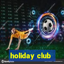 holiday club